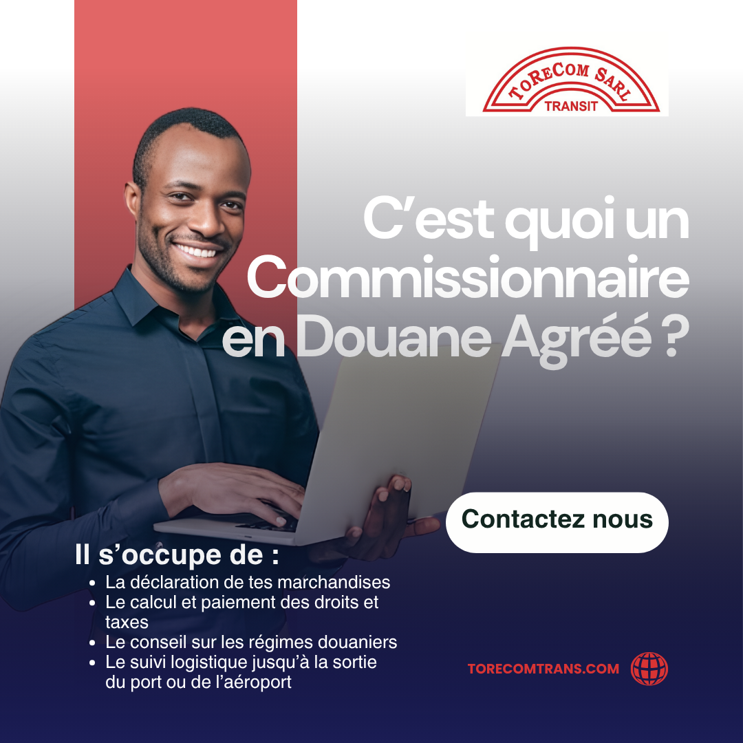 Qu’est-ce qu’un Commissionnaire en Douane Agréé ?